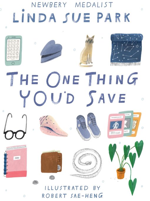 Title details for The One Thing You'd Save by Linda Sue Park - Wait list